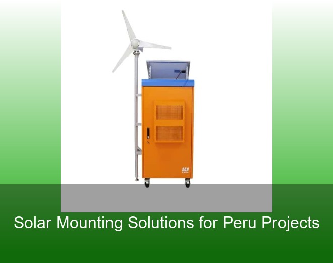 Solar Mounting Solutions for Peru Projects